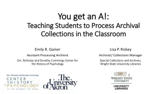 You  u get  t an n A!:  Teaching  g Students  s to  o Process s Archival  Collections  s in  n the