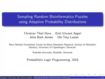 Sampling Random Bioinformatics Puzzles  using Adaptive Probability Distributions  Christian Theil