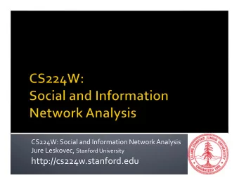 http://cs224w.stanford.edu    Complex  systems  are  around  us: