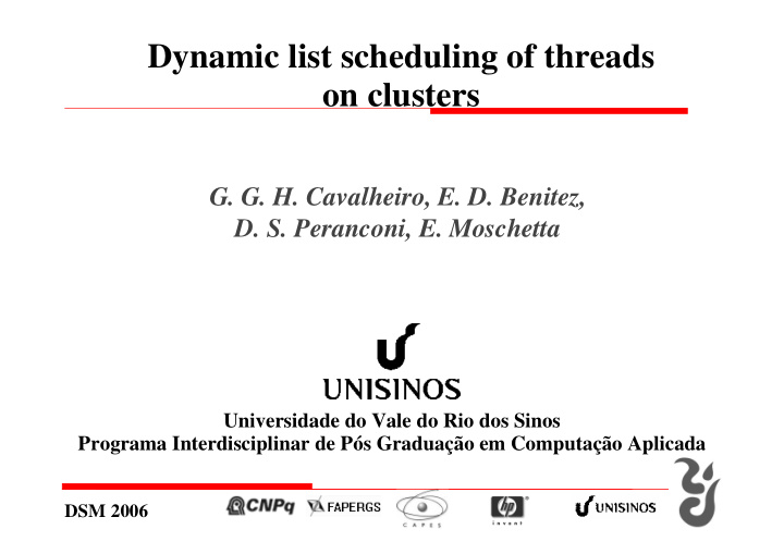 dynamic list scheduling of threads on clusters