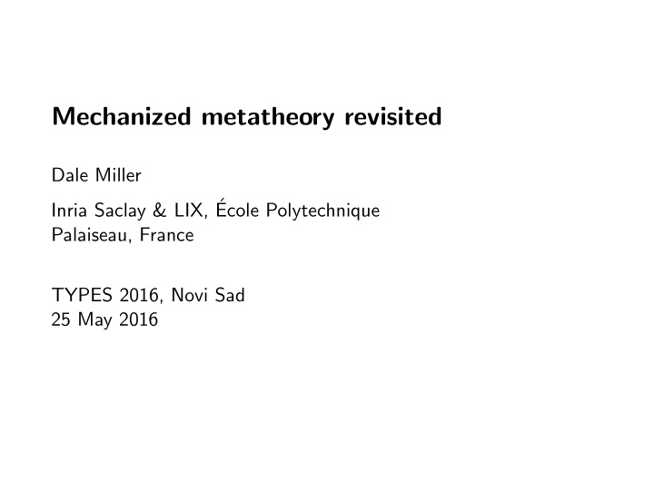 mechanized metatheory revisited