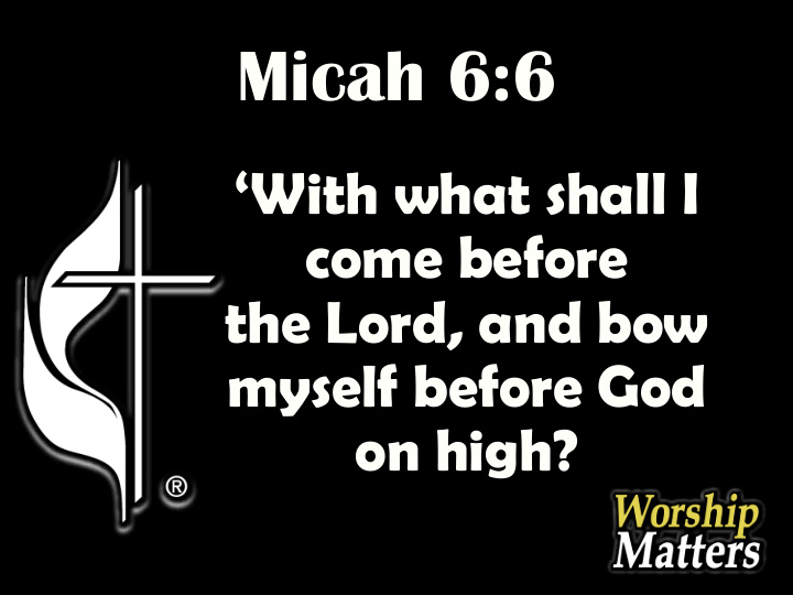 micah 6 6