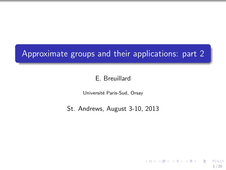 approximate groups and their applications part 2