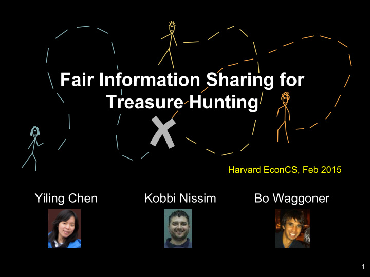 fair information sharing for treasure hunting