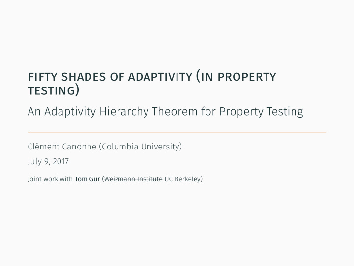 fifty shades of adaptivity in property testing