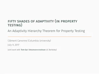 fifty shades of adaptivity (in property  testing)  An Adaptivity Hierarchy Theorem for Property