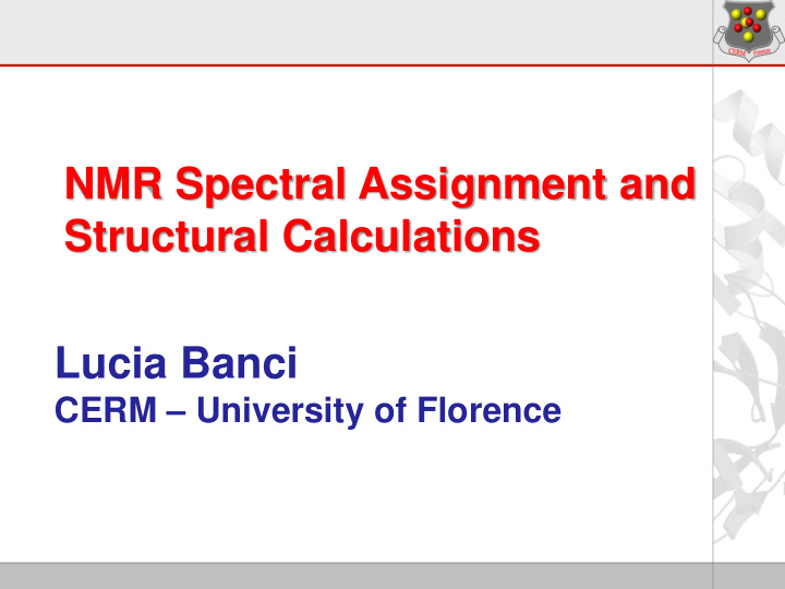 nmr spectral assignment and structural calculations lucia