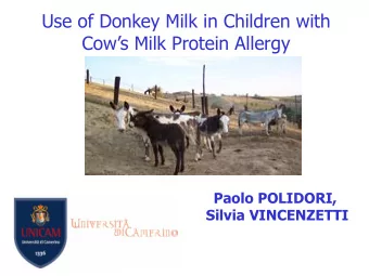 Cows Milk Protein Allergy  Paolo POLIDORI,  Silvia VINCENZETTI  FOOD ALLERGIES  A percentage of