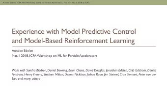 Experience with Model Predictive Control  and Model-Based Reinforcement Learning  Auralee Edelen