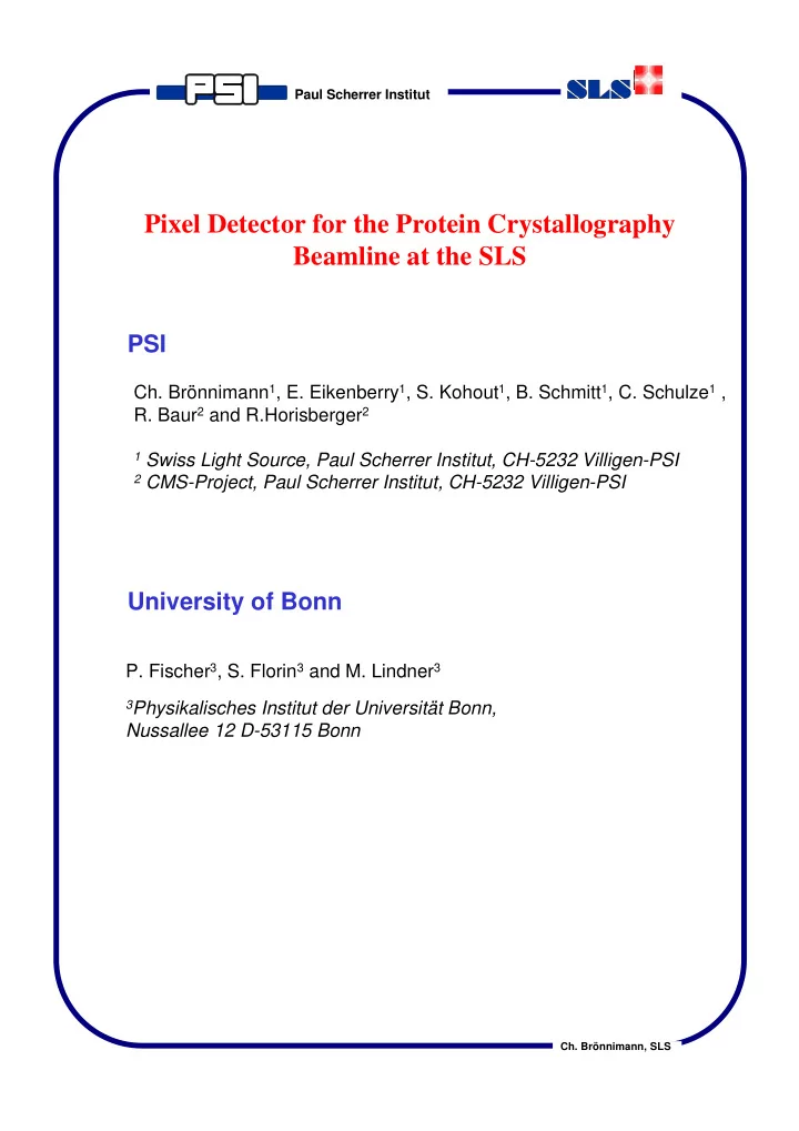 pixel detector for the protein crystallography beamline