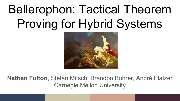 bellerophon tactical theorem proving for hybrid systems