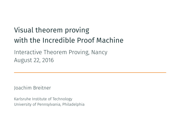 visual theorem proving with the incredible proof machine