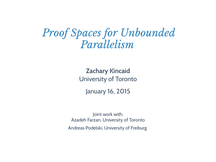proof spaces for unbounded parallelism