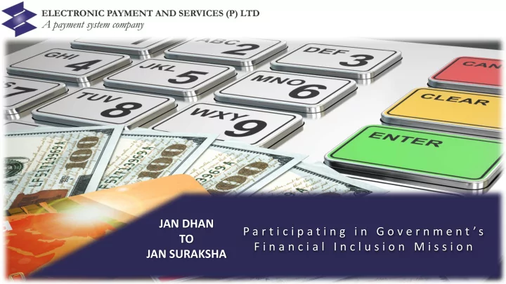 jan dhan p a r t i c i p a t i n g i n g o v e r n m e n