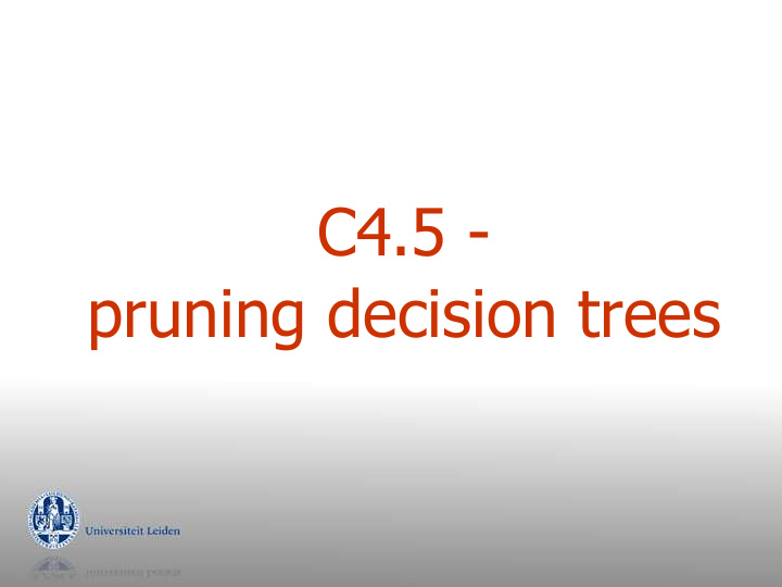 c4 5 pruning decision trees quiz 1 quiz 1