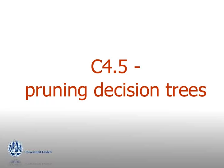 c4 5 pruning decision trees quiz 1 quiz 1
