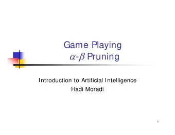 Properties of  -   //the leaf node (terminal state)  )  9  ( The  -  algorithm  //the leaf