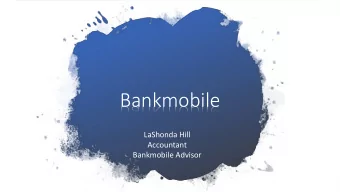 Bankmobile  LaShonda Hill  Accountant  Bankmobile Advisor  What is Bankmobile?  Bankmobile Vibe is