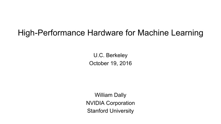 high performance hardware for machine learning
