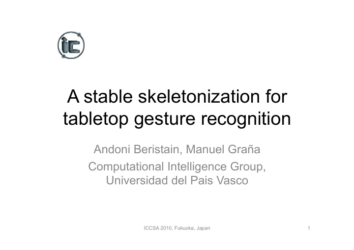 a stable skeletonization for tabletop gesture recognition