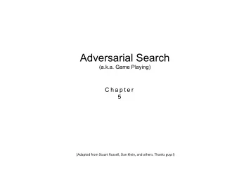 Outline  Games   Perfect play: principles of adversarial search   minimax decisions