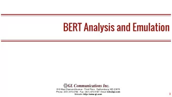 BERT Analysis and Emulation  818 West Diamond Avenue - Third Floor,  Gaithersburg, MD 20878 Phone: