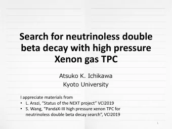 Search for neutrinoless double  beta decay with high pressure  Xenon gas TPC  Atsuko K. Ichikawa