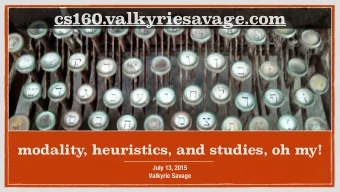 cs160.  cs160.  valkyriesavage.com  valkyriesavage.com  modality  , heuristics, and studies, oh my!