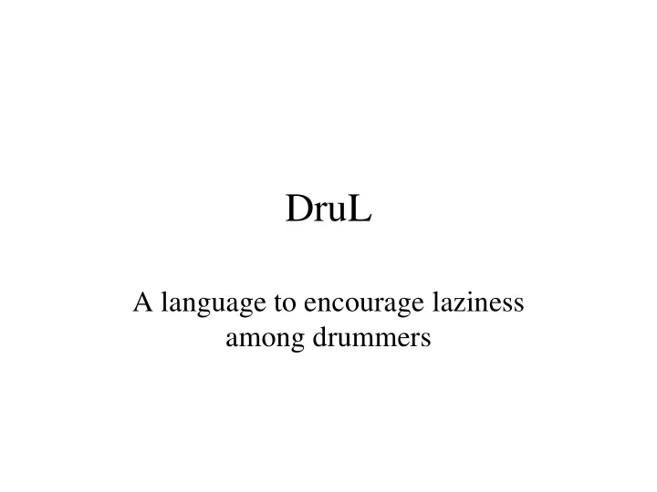 drul