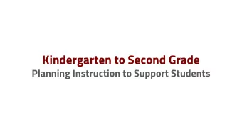 Kindergarten to Second Grade  Planning Instruction to Support Students  Task: Constructive