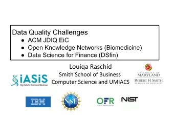 Data Quality Challenges   ACM JDIQ EiC   Open Knowledge Networks (Biomedicine)   Data