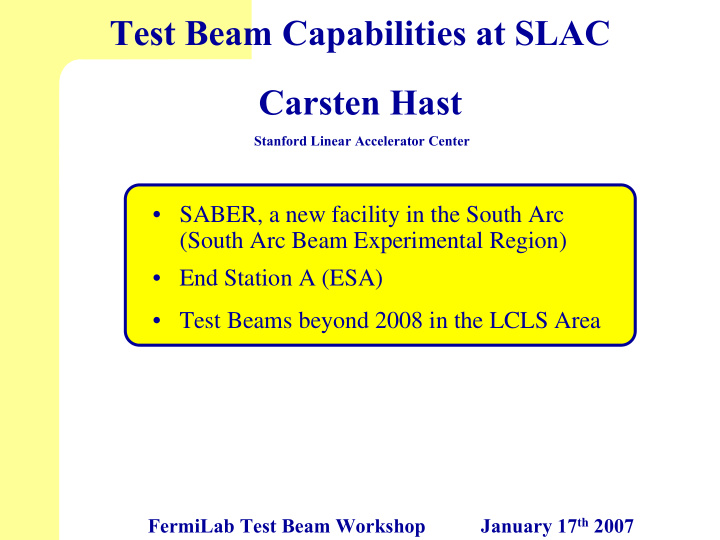 test beam capabilities at slac carsten hast