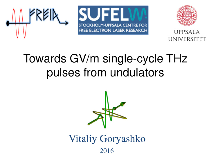 towards gv m single cycle thz pulses from undulators