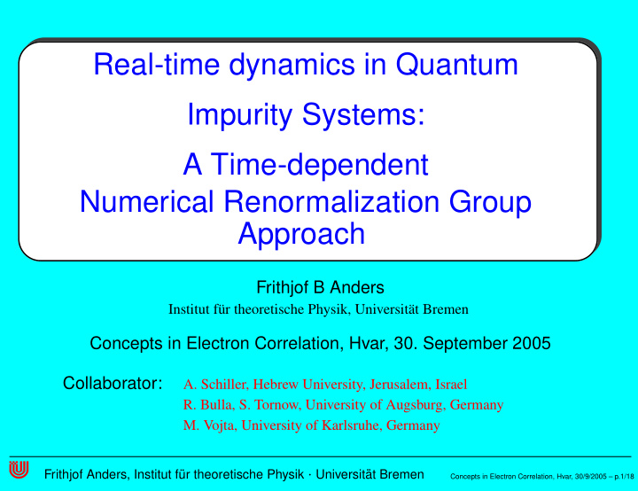 real time dynamics in quantum impurity systems a time