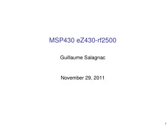 MSP430 eZ430-rf2500  Guillaume Salagnac  November 29, 2011  1  Embedded Systems  Wikipedia  An