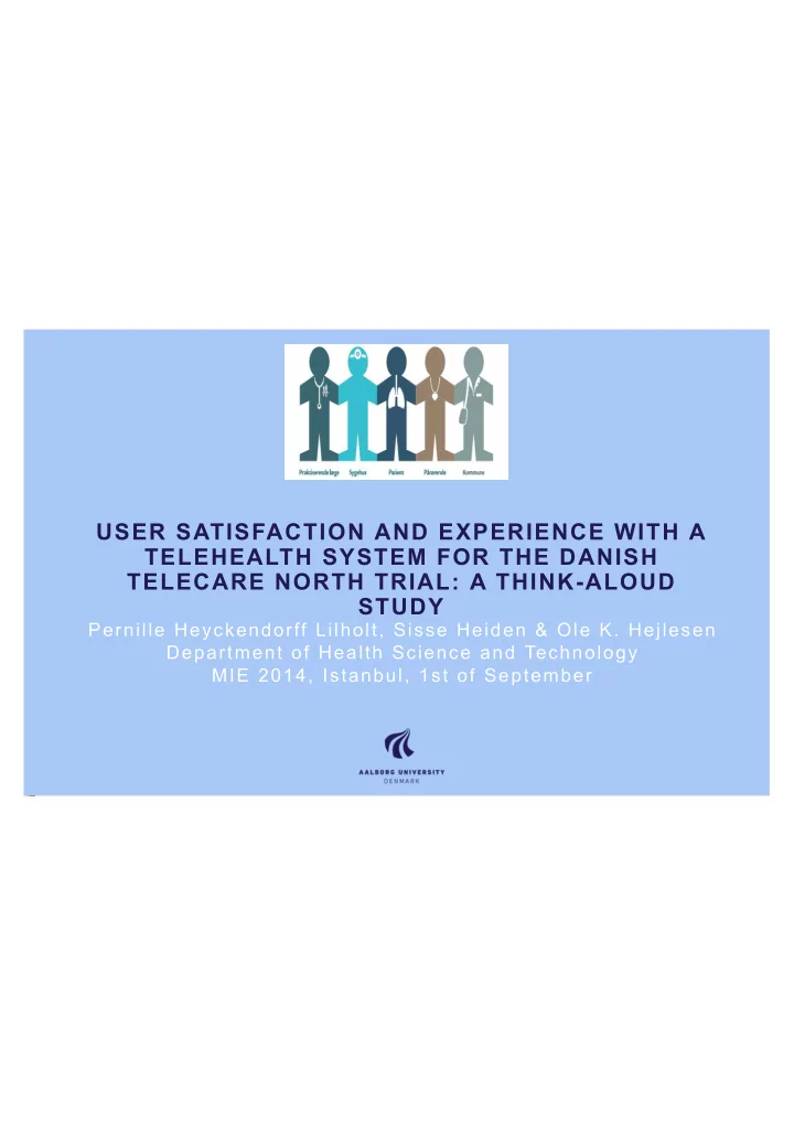 user satisfaction and experience with a telehealth system