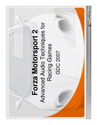 Forza Motorsport 2  Racing Games  GDC 2007  Microsoft Confidential  Agenda    Forza Audio Vision