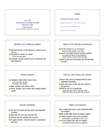 Outline  Elections and their security  CSci 5271  Introduction to Computer Security  System