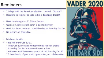 Reminders  21 days until the American election.  I voted.  Did you?  Deadline to register to