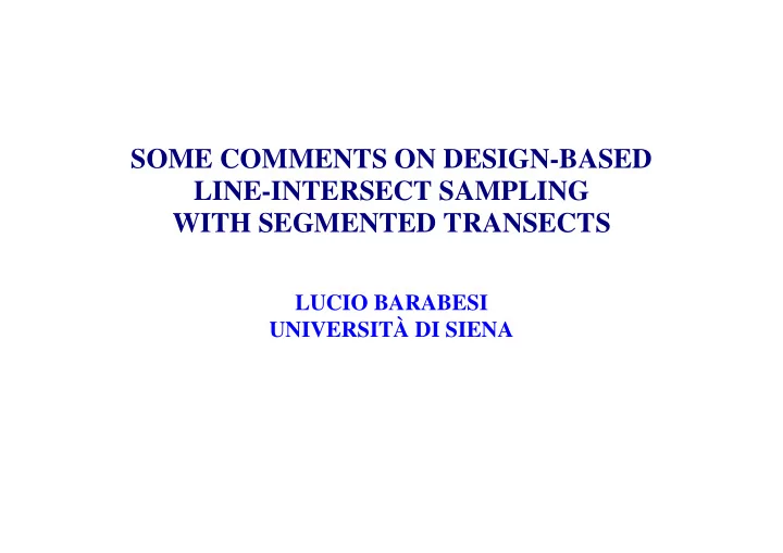 some comments on design based line intersect sampling