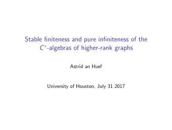 Stable finiteness and pure infiniteness of the C  -algebras of higher-rank graphs  Astrid an