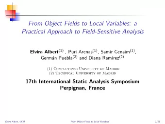 From Object Fields to Local Variables: a  Practical Approach to Field-Sensitive Analysis Elvira