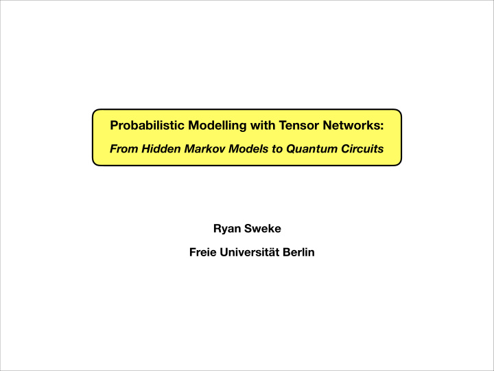 probabilistic modelling with tensor networks
