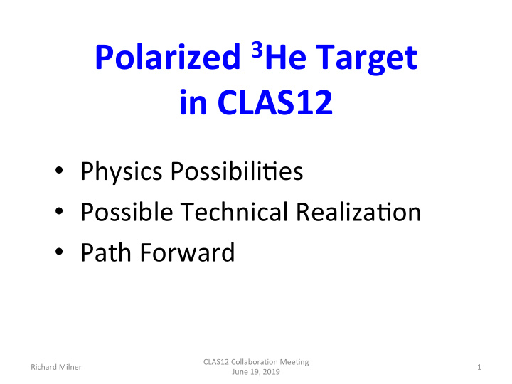 polarized 3 he target in clas12