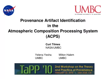 Provenance Artifact Identification  in the  Atmospheric Composition Processing System  (ACPS)  Curt