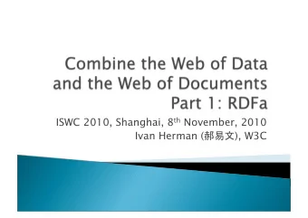 ISWC 2010, Shanghai, 8 th November, 2010 Ivan Herman (   ), W3C  For RDF people, it
