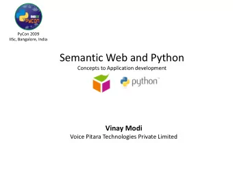 Semantic Web and Python  Concepts to Application development  Vinay Modi  Voice Pitara Technologies
