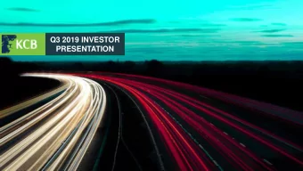 Q3 2019 INVESTOR  PRESENTATION  WHAT DRIVES  US  HOW WE  WHO WE ARE  ACHIEVE IT  OUR STRATEGY