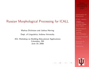 Russian Morphological Processing for ICALL  System  architecture  Exercise design  Error types