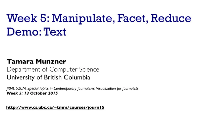 week 5 manipulate facet reduce demo text